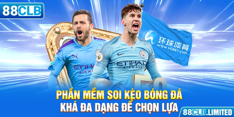 Phần mềm soi kèo bóng đá khá đa dạng để chọn lựa